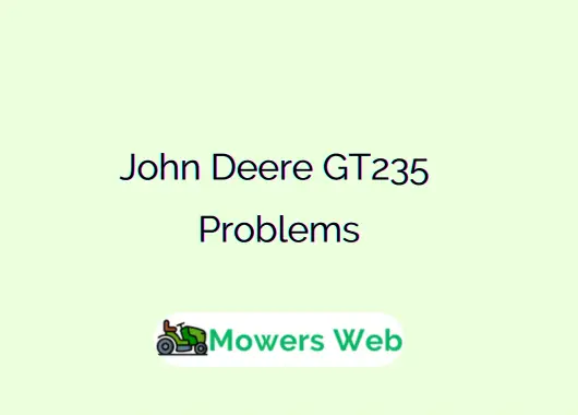 John Deere GT235 Problems
