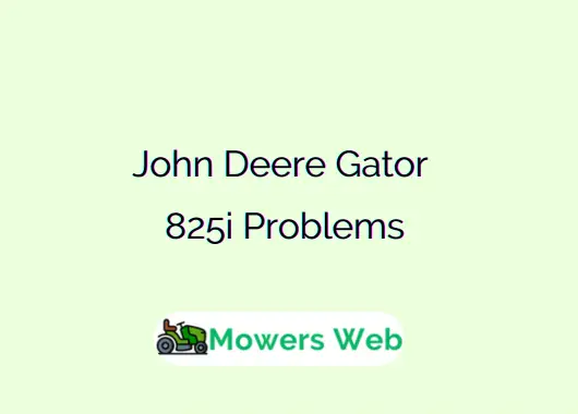 John Deere Gator 825i Problems