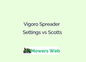 Vigoro Spreader Settings vs Scotts