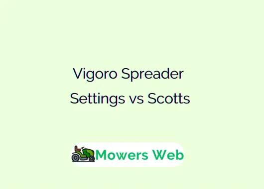 Vigoro Spreader Settings vs Scotts