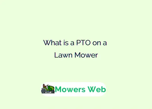 What is a PTO on a Lawn Mower