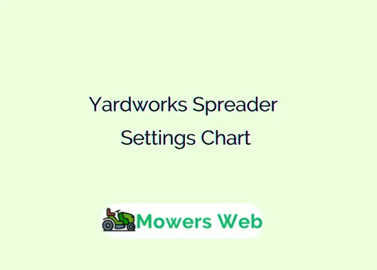 Yardworks Spreader Settings Chart