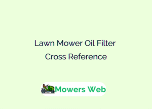 Lawn Mower Oil Filter Cross Reference