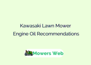 Kawasaki Lawn Mower Engine Oil Recommendations