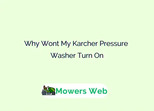 Why Wont My Karcher Pressure Washer Turn On