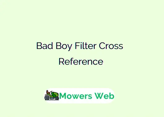 Bad Boy Filter Cross Reference