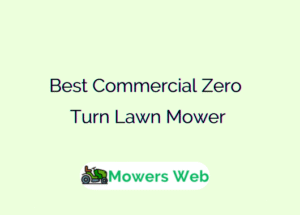 Best Commercial Zero Turn Lawn Mower