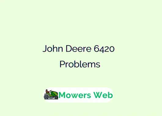 John Deere 6420 Problems