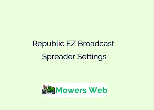 Republic EZ Broadcast Spreader Settings