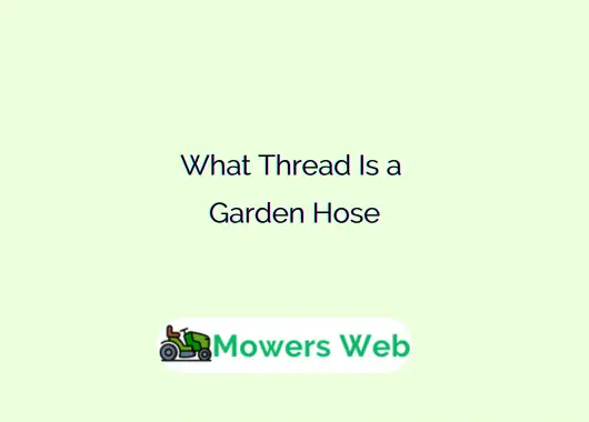 What Thread Is a Garden Hose