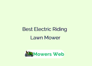 Best Electric Riding Lawn Mower