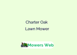 Charter Oak Lawn Mower
