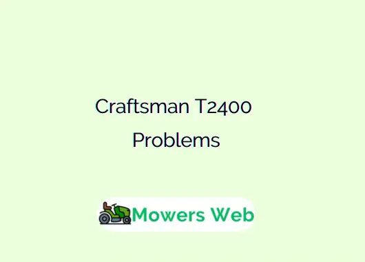 Craftsman T2400 Problems