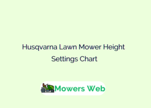 Husqvarna Lawn Mower Height Settings Chart