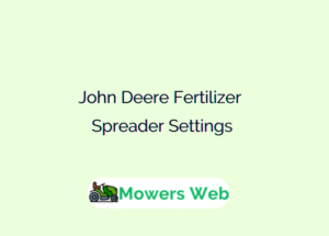 John Deere Fertilizer Spreader Settings