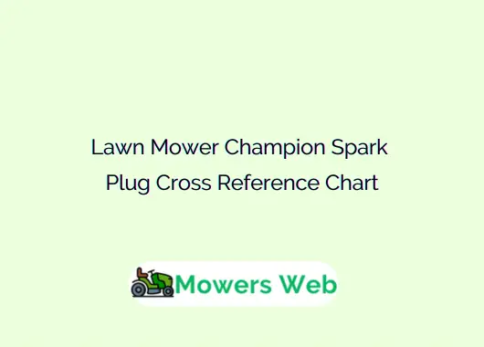 Lawn Mower Champion Spark Plug Cross Reference Chart