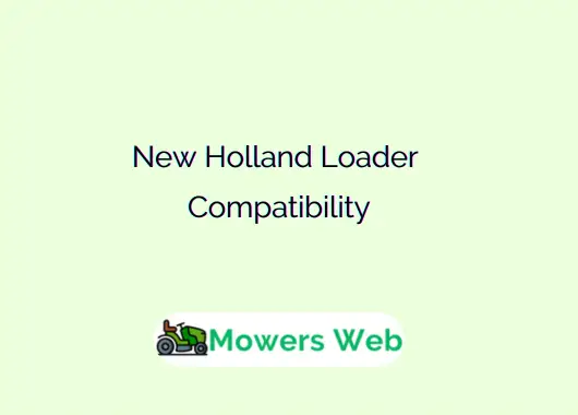 New Holland Loader Compatibility