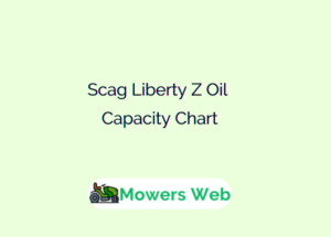 Scag Liberty Z Oil Capacity Chart
