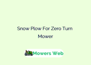Snow Plow For Zero Turn Mower