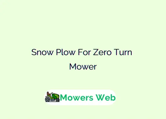Snow Plow For Zero Turn Mower