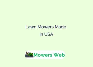 Lawn Mowers Made in USA