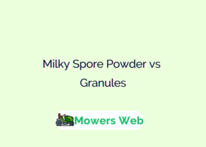 Milky Spore Powder vs Granules