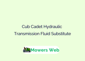 Cub Cadet Hydraulic Transmission Fluid Substitute