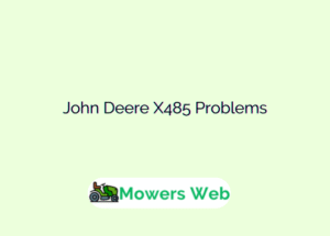 John Deere X485 Problems