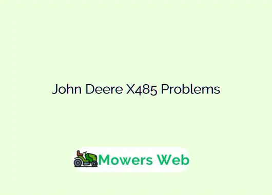 John Deere X485 Problems
