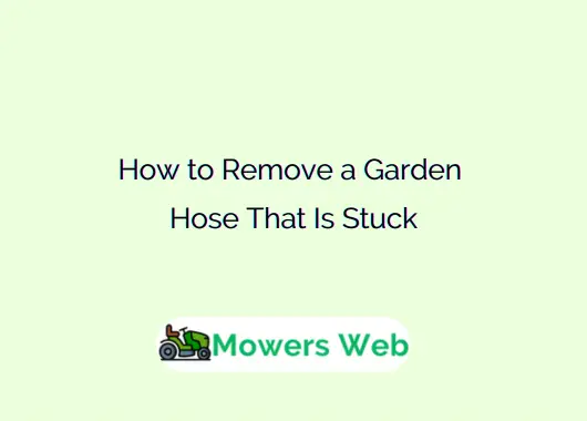 How to Remove a Garden Hose That Is Stuck