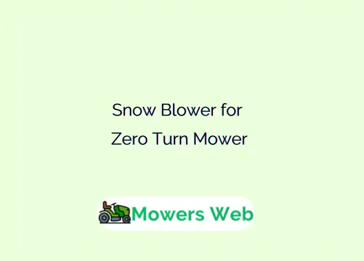Snow Blower for Zero Turn Mower