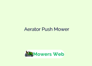 Aerator Push Mower