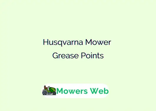 Husqvarna Mower Grease Points