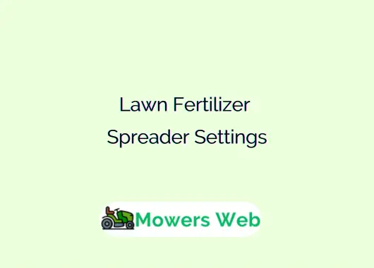 Lawn Fertilizer Spreader Settings