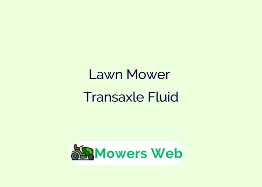 Lawn Mower Transaxle Fluid