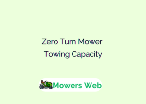 Zero Turn Mower Towing Capacity