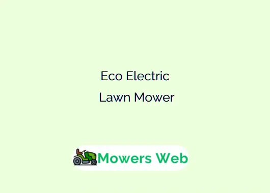 Eco Electric Lawn Mower