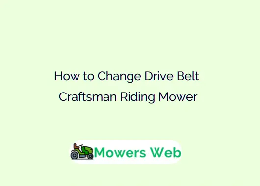 How to Change Drive Belt on Craftsman Riding Lawn Mower