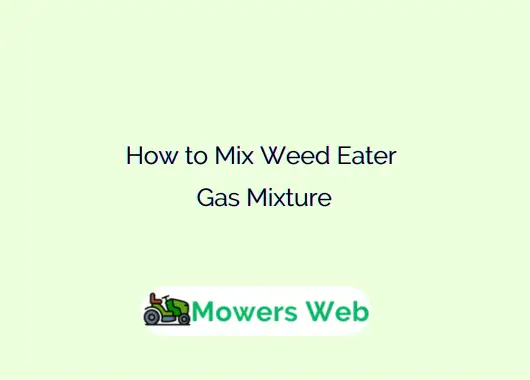 How to Mix Weed Eater Gas Mixture
