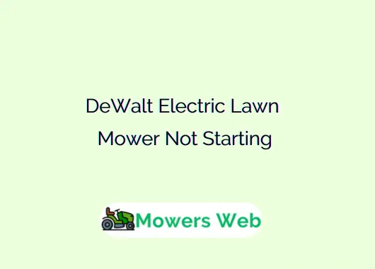 DeWalt Electric Lawn Mower Not Starting