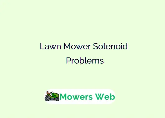 Lawn Mower Solenoid Problems