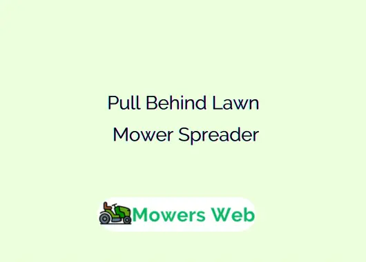 Pull Behind Lawn Mower Spreader