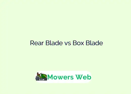 Rear Blade vs Box Blade