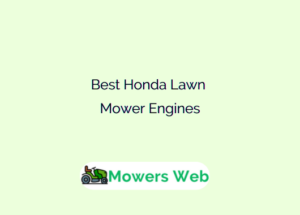 Best Honda Lawn Mower Engines