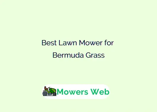 Best Lawn Mower for Bermuda Grass
