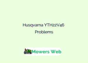 Husqvarna YTH22V46 Problems