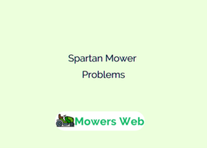 Spartan Mower Problems