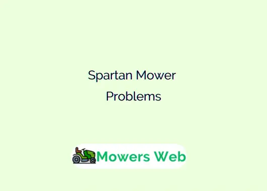 Spartan Mower Problems