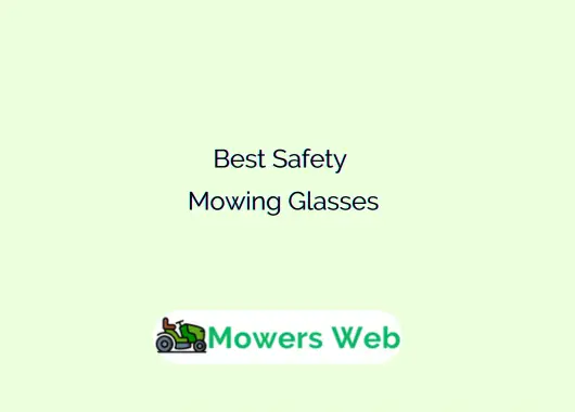 Best Safety Mowing Glasses