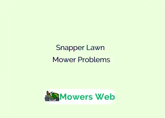 Snapper Lawn Mower Problems